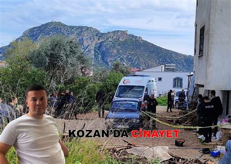 Kozan Da Cinayet Kozan Son Dakika