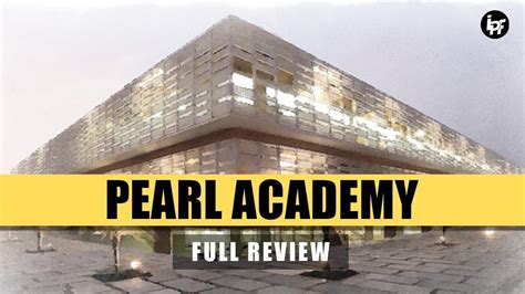 Pearl Academy Review Placement Admission Process Fees Campus