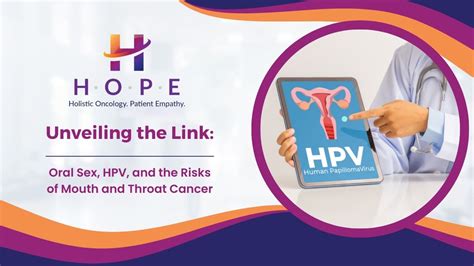 Unveiling The Link Oral Sex Hpv And The Risks Of Mouth And Throat Cancer