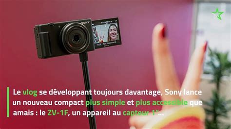 Test Sony ZV 1F le vlog dans son plus simple appareil Vidéo Dailymotion