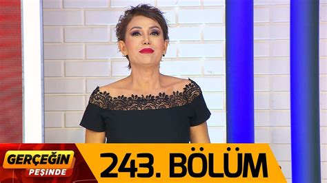 Gerçeğin Peşinde 243 Bölüm YouTube