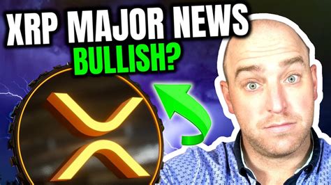 XRP RIPPLE MAJOR ANNOUNCEMENTS BULLISH XRP NEWS YouTube