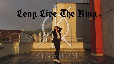 Kingdom Long Live The King Dance Cover Youtube