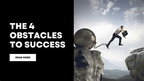 THE 4 OBSTACLES TO SUCCESS 