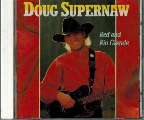 Doug Supernaw Red And Rio Grande Oop Cd Ebay