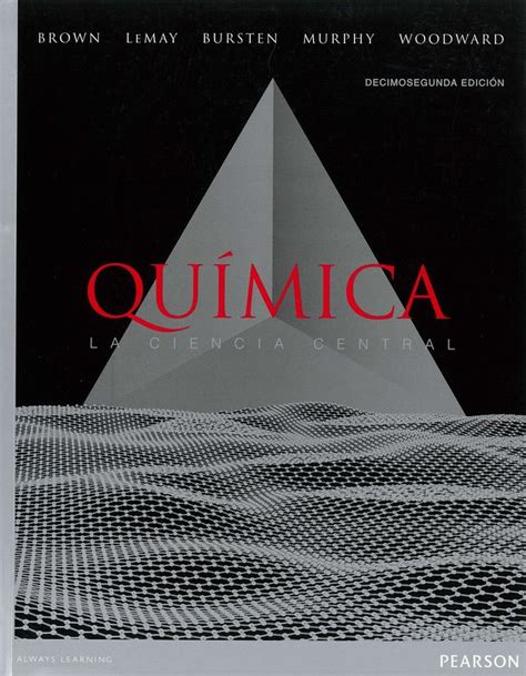 Quimica La Ciencia Central 12a Ed