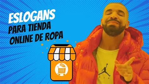 Slogans Para Una Tienda Online De Ropa 90 Ejemplos Para Inspirarte