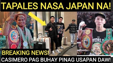 BREAKING NEWS Marlon Tapales Nakalapag Na Sa JAPAN John Riel Casimero