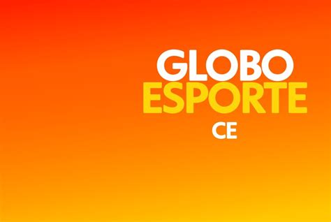 Globo Esporte Ce Assista Agora