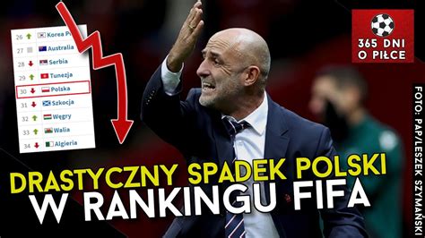 Ranking Fifa Dramatyczny Spadek Reprezentacji Polski Utrudniony