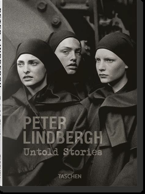 Peter Lindbergh. Untold Stories. TASCHEN Books