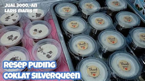 Resep Puding Coklat Silverqueen Untuk Jualan Banyak Peminatnya Youtube