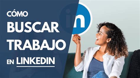 Cómo buscar trabajo en LinkedIn Guía Principiantes YouTube