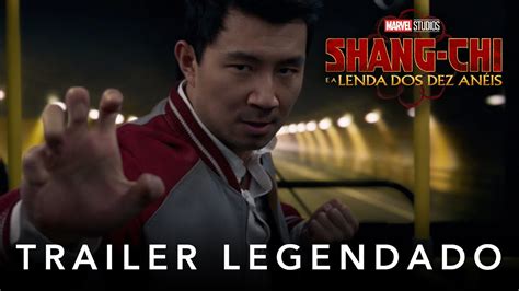 Shang Chi E A Lenda Dos Dez An Is Marvel Studios Trailer Oficial