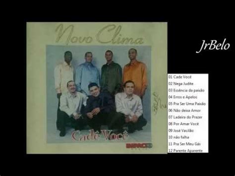 Grupo Novo Clima Cd Completo JrBelo YouTube