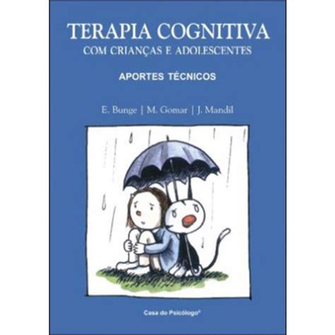 Terapia Cognitiva Crian As E Adolescentes Aportes Tecnicos Em 79056