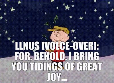 YARN LlNUS VOlCE OVER For Behold I Bring You Tidings Of Great