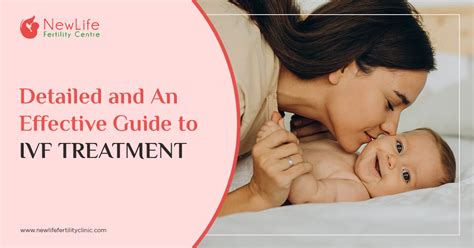 A Guide To Ivf Treatment Newlife Fertility Centre