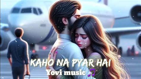 Kaho Na Pyar Hai Lofi LoFISLOWEDREVERB Lofi Viral Trending