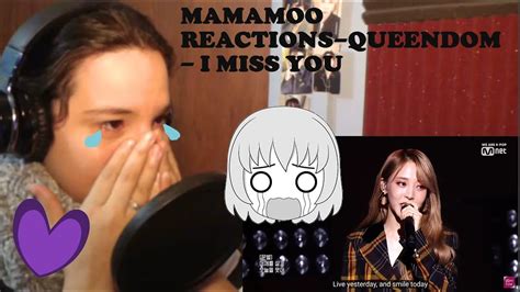 Mamamoo Reactions Queendom I Miss You Youtube