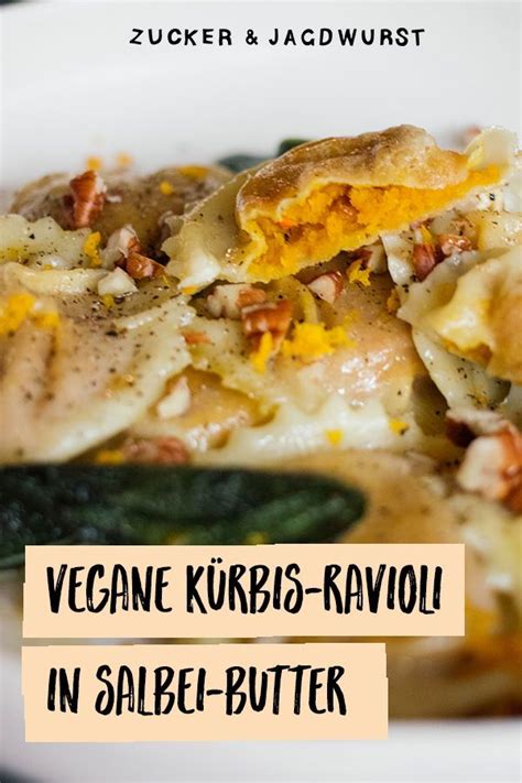 Vegane Kürbis Ravioli in Salbei Butter mit Pekannüssen Recipe