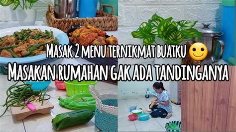 RUTINITAS PAGI IRT DI DAPUR MASAK 2 MENU SEDERHANA TAPI TETAP