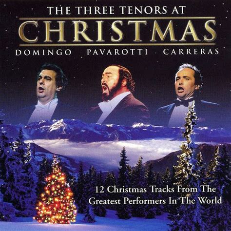 The Three Tenors At Christmas Plácido Domingo Luciano Pavarotti José Carreras Mp3 Buy Full