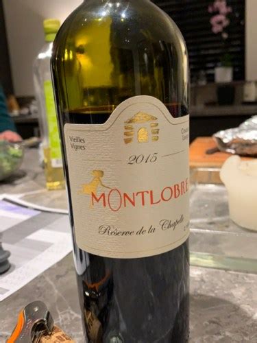 2015 Montlobre Réserve de la Chapelle Vieilles Vignes Cuvaison Longue