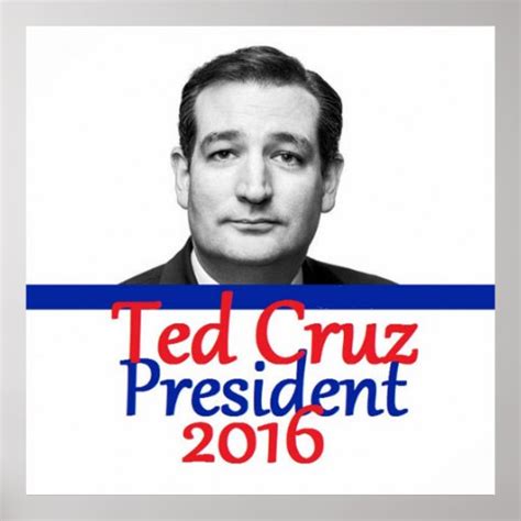 Ted Cruz 2016 Poster Zazzle