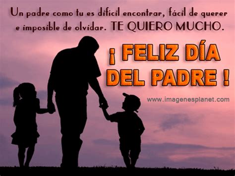 Imágenes Con Frases Para Dedicar El “día Del Padre”