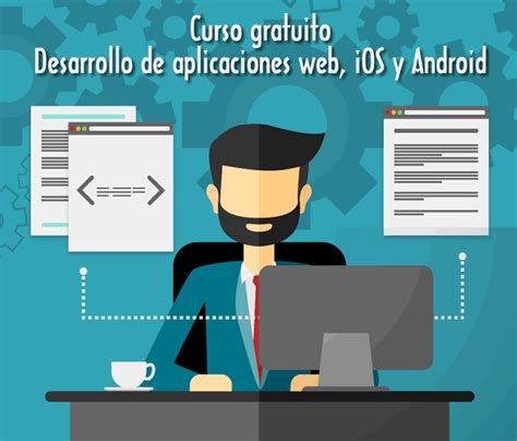 Curso Gratuito Para Desarrollar Aplicaciones Web Ios Y Android Inicia