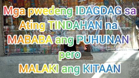 Part Maliit Na Puhunan Pero Malaki Ang Kitaan Mga Pwedeng Idagdag