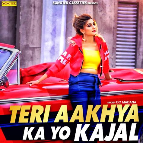 Teri Aakhya Ka Yo Kajal Youtube Music