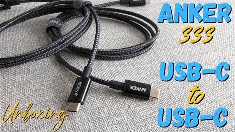 Anker 333 Usb C To Usb C 100w Charge Cable Unboxing Youtube