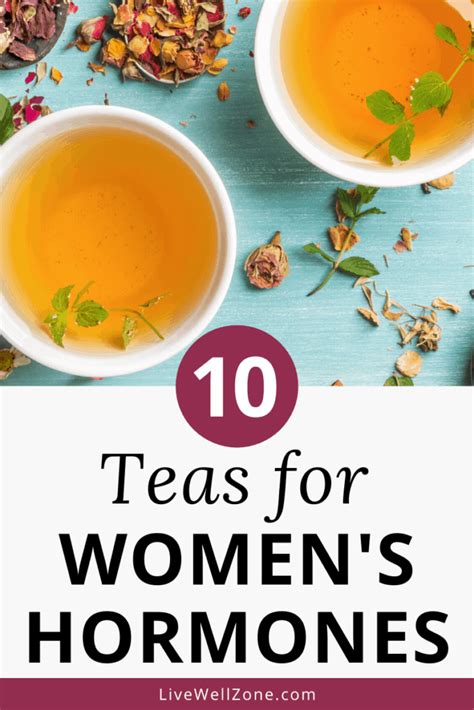 Top 13 Herbal Teas For Balancing Womens Hormones Naturally