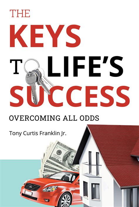 Author Tony Curtis Franklin Jr.’s New Book ‘The Keys to Life’s Success