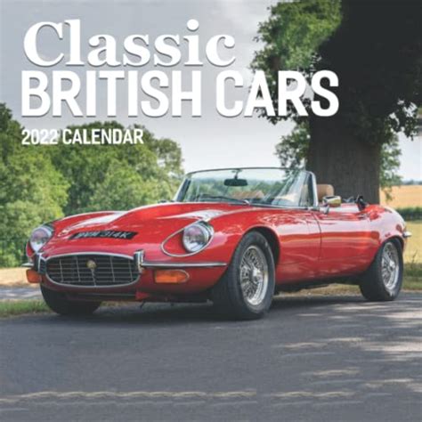 Classic British Cars Calendar American Muscle Pickups Classic