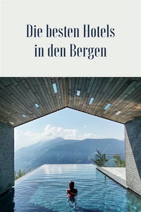 Urlaub In Den Bergen Bedeutet Gleichzeitig Auch Wellness Urlaub In Den