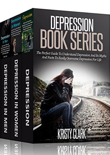 Depression Book Series The Perfect Guide To Understand Depression And