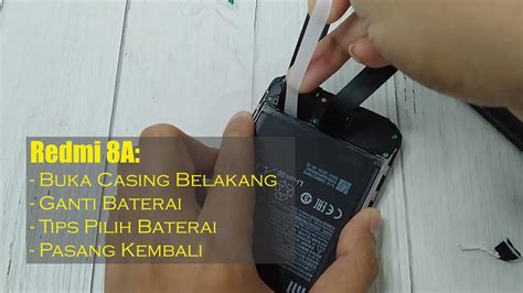 Cara Buka Casing Belakang Dan Ganti Baterai Xiaomi Redmi 8 8A YouTube