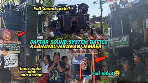 MRAWAN FULL SOUND GEDE Daftar Sound Battle Yang Hadir Di Karnaval