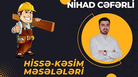 İbtidai Riyaziyyat Hissə kəsim çaşdırıcı suallar Nihad Cəfərli YouTube