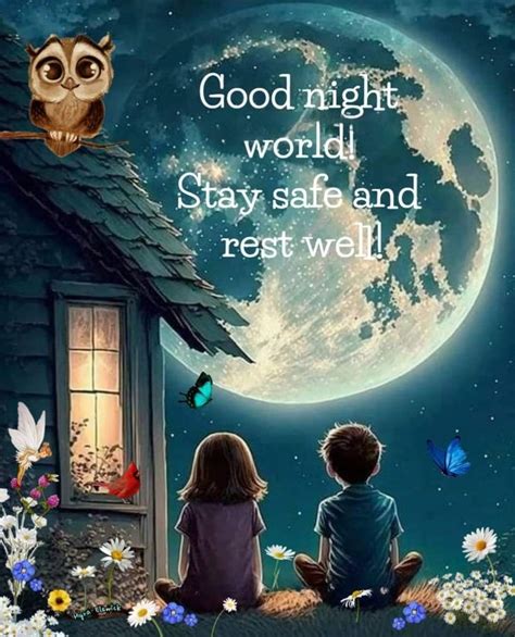 Good Night World Stay Safe And Rest Well Good Night World Good