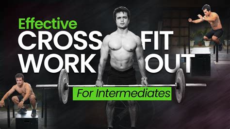 Workouts Routine: Effective CrossFit Exercises for Intermediates to ...