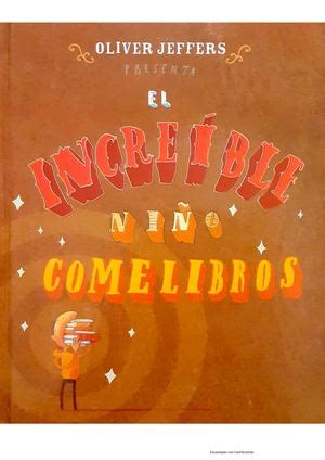 Calam O El Incre Ble Ni O Comelibros Oliver Jeffers