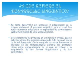 Desarrollo Linguistico De Los Infantes PPT