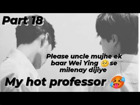 My Hot Professor Part Study And Professor Love Story Wangxianff Explanation YouTube