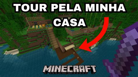 Tour Pela Minha Casa No Minecraft Minecraft Youtube