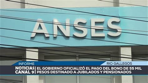 El Gobierno Oficializó El Pago Del Bono De 55mil Pesos Destinado A Jubilados Y Pensionados