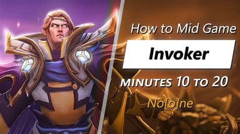 No O Ne Mid Game Invoker Minute To Youtube